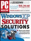 PC Magazine Windows XP Security Solutions By Dan DiNicolo